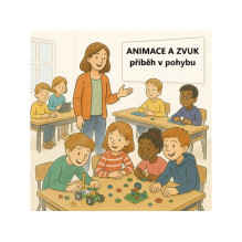 Poptávka projektového dne: ANIMACE A ZVUK příběh v pohybu